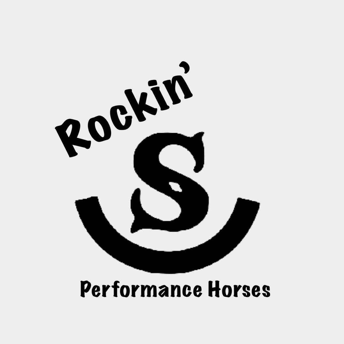 Rockin’ S Performance Horses, LLC